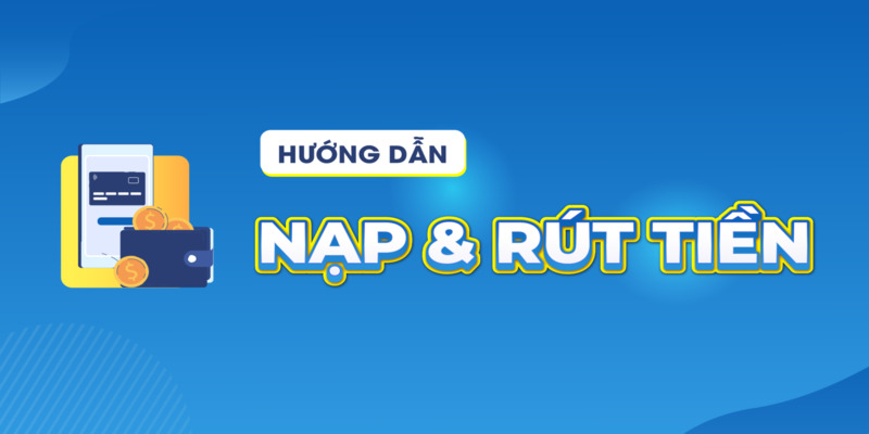 Trang chủ 13 Bí quyết nạp tiền và rút tiền siêu tốc tại Sunwin